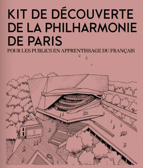 Kit de découverte de la Philharmonie de Paris